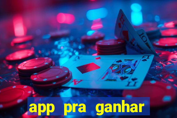 app pra ganhar dinheiro jogando